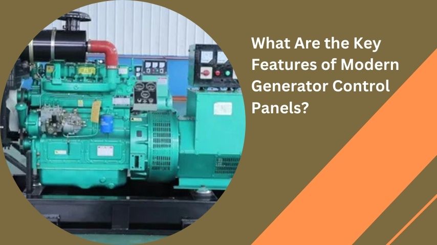 What Are the Key Features of Modern Generator Control Panels?