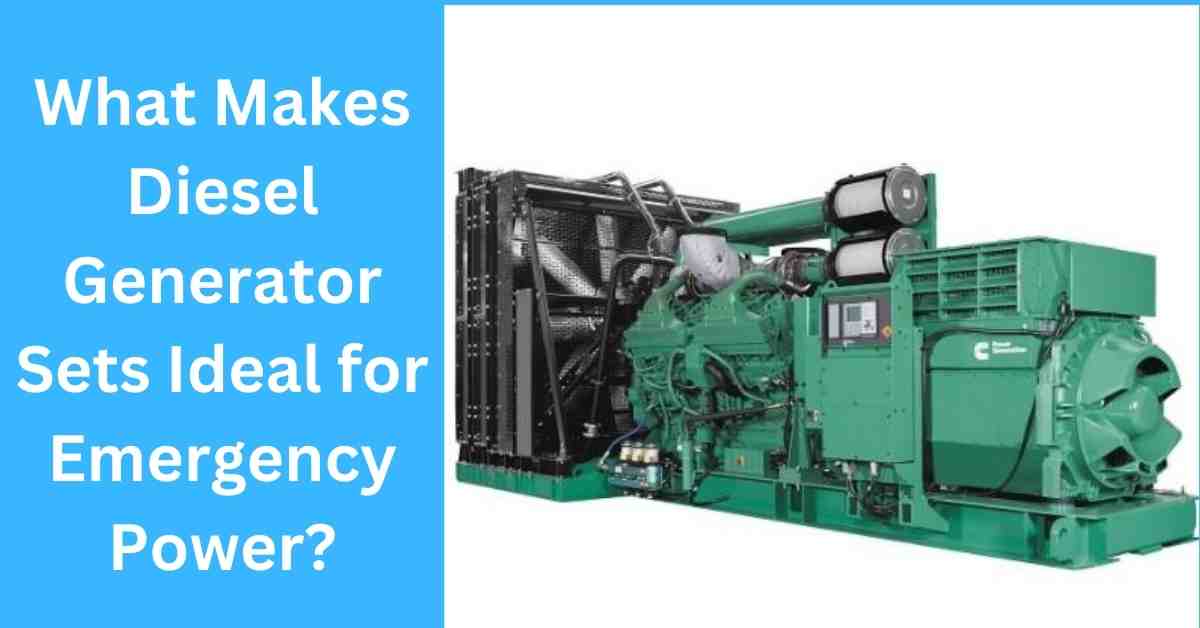 Why Are Diesel Generator Sets So Popular in Industries?