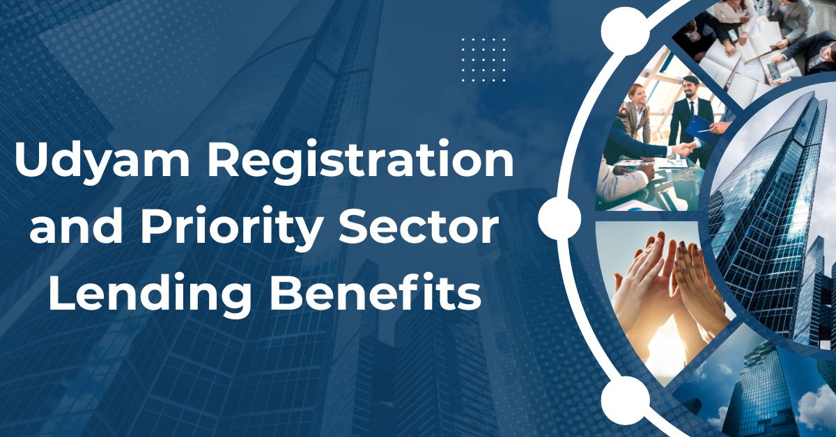 Udyam Registration and Priority Sector Lending Benefits