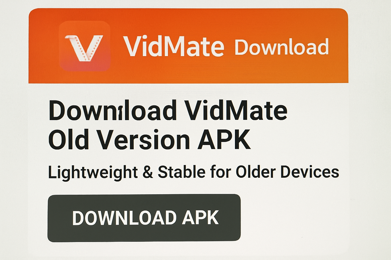 Download VidMate Old Version APK – Lightweight & Stable for Older Devices