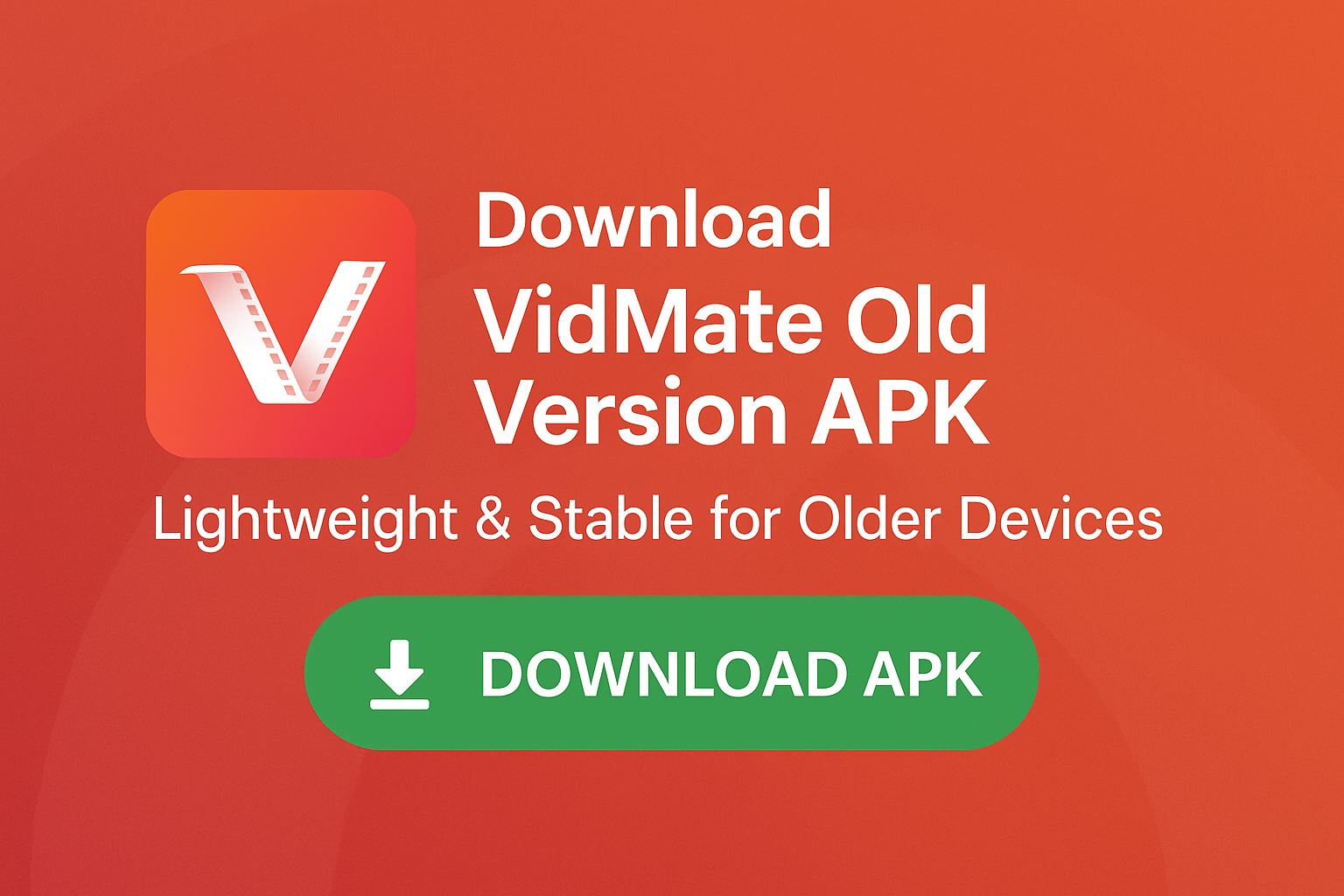 Download VidMate Old Version APK – Lightweight & Stable for Older Devices