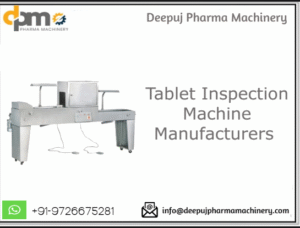 Tablet Inspection Machine Manufacturer in India