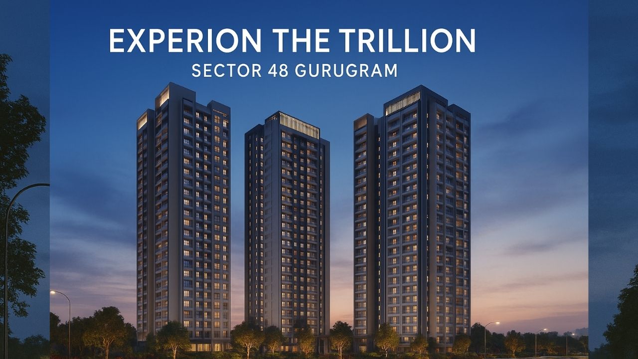 Experion The Trillion floor plans, Experion The Trillion 3 BHK, Experion The Trillion 4 BHK, Experion The Trillion Sector 48 Gurgaon, Experion luxury apartments Gurgaon, 3 BHK luxury flats Sohna Road, 4 BHK luxury residences
