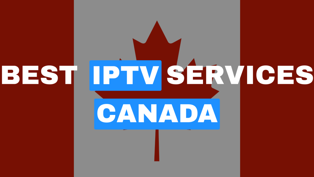 IPTV for Canada