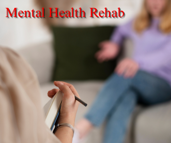 Mental Health Rehab