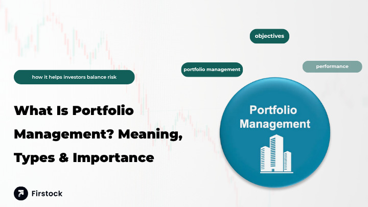 Portfolio Management Explained: Objectives, Types & Tips