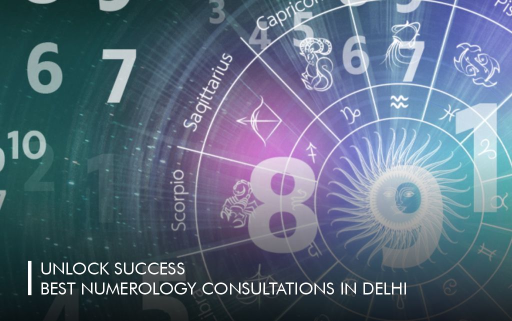 Best Numerology Consultations in Delhi