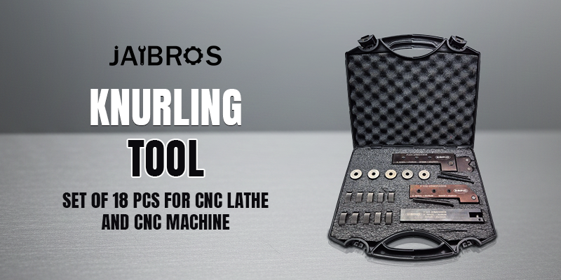 Why Knurling Tool Performance Matters in Machining