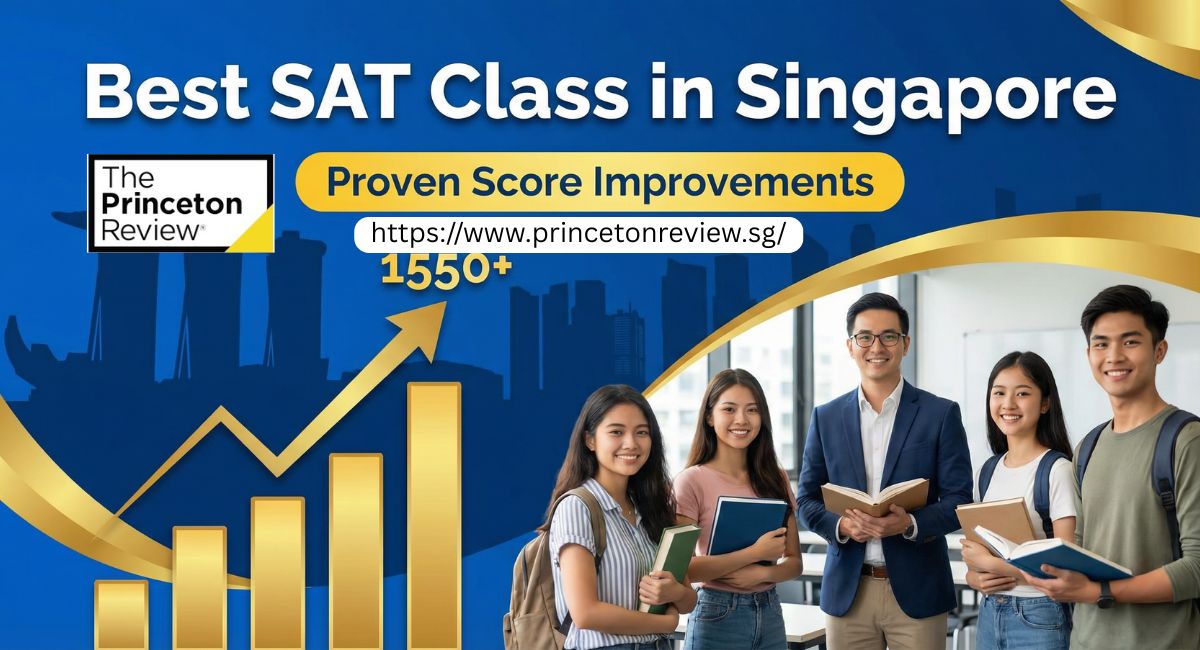 image Features skyline silhouette, a graph indicating rising scores, and five smiling students holding books beside an instructor. Text highlights 'Best SAT Class in Singapore' and mentions Princeton review Singapore sat class with logo and URL. The tone is enthusiastic and encouraging."