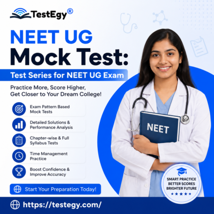 NEET UG Mock Test, Test Series for NEET UG Exam, NEET UG Exam,NEET UG Mock Test , NEET Mock Test, Online Test Series Prep, TestEgy, NEET UG Mock Test, NEET UG Test Series, NEET UG Online Test, NEET UG Preparation, NEET UG Practice Questions, NEET UG Exam Pattern, Free NEET Mock Test