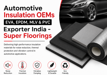 Automotive Industry, Automotive Insulation OEMs, Automotive Insulation EVA, Automotive Insulation EPDM,PVC Exporter India , PVC Exporter India, PVC flooring,Bus Flooring Systems, PVC automotive insulation, Automotive insulation solutions India,NVH materials for OEMs,EVA heavy layer sheets automotive,EPDM insulation manufacturer India, Tier 2 automotive supplier India, Mass loaded vinyl automotive, PVC automotive flooring solutions