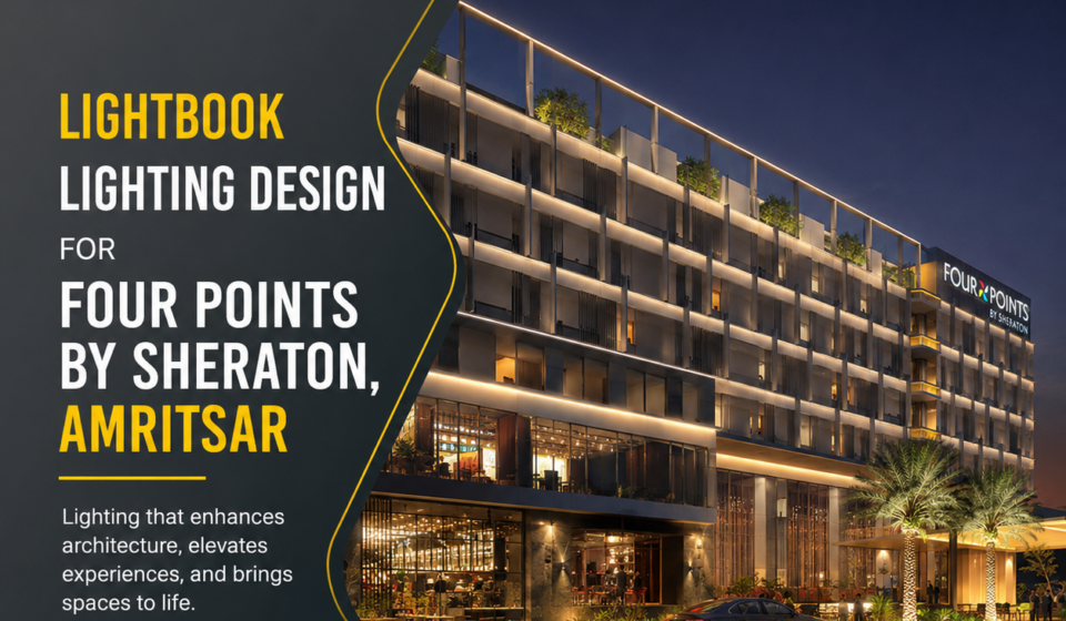 Architectural Lighting Design, Hotel Facade Lighting, Four Points by Sheraton Amritsar, Hospitality Lighting, Lightbook India, Ambient Hotel Lighting, Lightbook