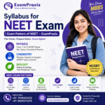 NEET syllabus, NEET exam pattern, Medical entrance preparation, NEET subjects, ExamPraxis NEET preparation, NEET preparation, NEET preparation platform